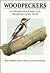 Woodpeckers: An Identification Guide to the Woodpeckers of the World