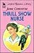 Thrill Show Nurse (LIN) (Linford Romance Series/Large Print)