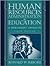 Human Resources Administration in Education: A Management Approach (6th Edition)