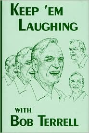 Keep 'Em Laughing With Bob Terrell (Hardcover)