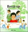 Break-Up: Facing Up to Divorce