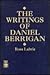 The Writings of Daniel Berrigan by Ross Labrie