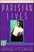 Parisian Lives by Samuel M. Steward Parisian Lives by Samuel M. Steward