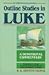 Outline Studies in Luke: A Devotional Commentary