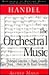 Handel: The Orchestral Music (Monuments of Western Music)