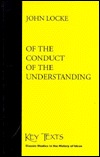 Of the Conduct of the Understanding (Key Texts)