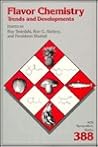 Flavor Chemistry: Trends and Developments (Acs Symposium Series)