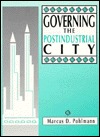 Governing the Postindustrial City (Paperback)