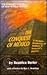 The Conquest of Mexico: A Modern Rendering of William H. Prescott's History