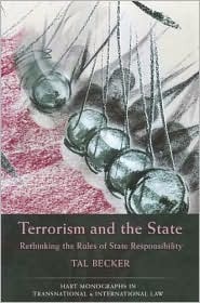 Terrorism and the State: Rethinking the Rules of State Responsibility (Paperback)
