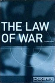 The Law of War (LSE Monographs in International Studies)