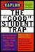 KAPLAN GOOD STUDENT TRAP