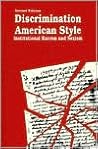 Discrimination American Style: Institutional Racism and Sexism Discrimination American Style: Institutional Racism and Sexism