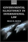 Governmental Illegitimacy in International Law