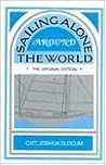 Sailing Alone Around the World by Joshua Slocum Sailing Alone Around the World by Joshua Slocum