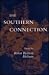 The Southern Connection by Robert Bechtold Heilman