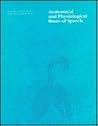 Anatomy and Physiology Basis Basis of Speech