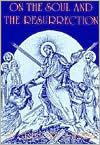 On the Soul and the Resurrection: St Gregory of Nyssa (Popular Patristics)