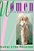 Women I Have Known and Been by Carol Lynn Pearson