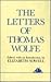 LETTERS OF THOMAS WOLFE (Hudson River Ed)