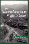 Intrepid Guerrillas of North Luzon (Hardcover)