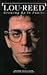 Lou Reed: Growing Up in Public
