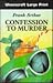 Confession to Murder, or the Kissers and the Kissed by Frank Arthur Confession to Murder, or the Kissers and the Kissed by Frank Arthur