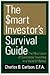 The Smart Investor's Survival Guide: The Nine Laws of Successful Investing in a Volatile Market