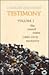 Testimony: The United States, 1885-1915 (Volume I)