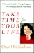 Take Time for Your Life by Cheryl Richardson Take Time for Your Life by Cheryl Richardson