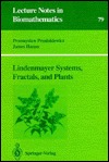 Lindenmayer Systems, Fractals, and Plants (Lecture Notes in Biomathematics, 79)