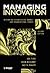 Managing Innovation: Integrating Technological, Market, and Organizational Change