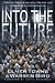 Into the Future: Turning Today's Church Trends into Tomorrow's Opportunities