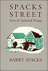 Spacks Street: New and Selected Poems Spacks Street: New and Selected Poems