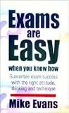 Exams Are Easy When You Know How