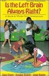 Is the Left Brain Always Right: A Guide to Whole Child Development (Fearon Early Childhood Library)