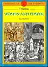 Timeline: Women and Power (Timeline : Weighing Up the Evidence Series)