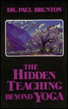 Hidden Teaching Beyond Yoga (Paperback)