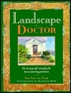 Landscape Doctor: Do-It-Yourself Remedies for Home Planting Problems (Hardcover)