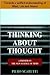 Thinking About Thought: A Primer on the New Science of Mind, Towards a unified Understanding of Mind, Life and Matter