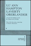 Lu Ann Hampton Laverty Oberlander: A Play in Three Acts, Acting Edition (Paperback)