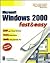 Microsoft Windows 2000 Fast & Easy