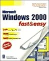 Microsoft Windows 2000 Fast & Easy
