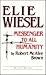 Elie Wiesel: Messenger to All Humanity, Revised Edition