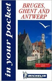 Michelin In Your Pocket Bruges, Ghent and Antwerp (Paperback)