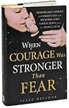 When Courage Was ...