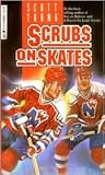 Scrubs on Skates (Hockey Stories, #1) Scrubs on Skates (Hockey Stories, #1)