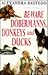 Beware Dobermanns, Donkeys & Ducks