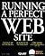 Running a Perfect Web Site