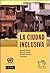 Ciudad Inclusiva, La